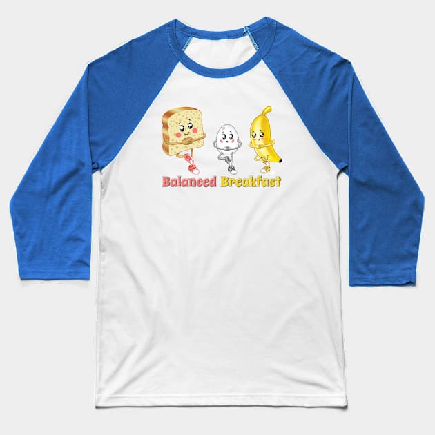 Balanced Breakfast Baseball T-Shirt by Pigeon585